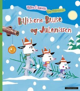 Bokomslag: Tegning av de tre bukkene Bruse som bærer et juletre. Bak dem stikker trollets nese inn fra bokkanten, med en julekule bundet på. Over står tittelen "Bukkene Bruse og julenissen".