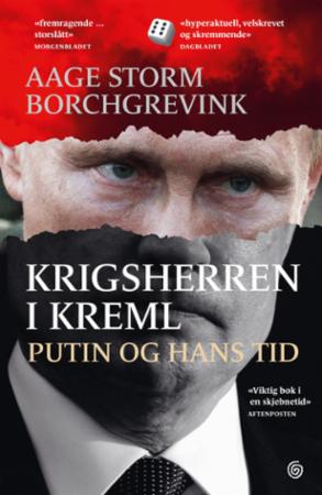 Aage Borcgrevink: Krigsherren i Kreml