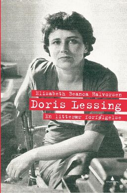 Bokomslag "Doris Lessing en litterær forfølgelse" av Elisabeth Beanca Halvorsen