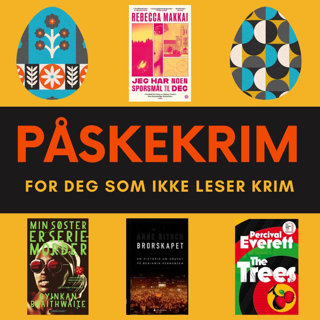 Påskekrim for deg som ikke leser krim!