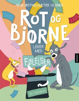 Bokomslag: Rot og Bjørne leker med følelser av Hege Østmo-Sæter Olsnes