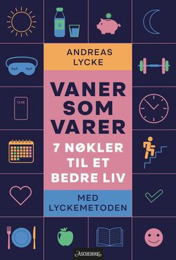 Foredrag: Gode vaner som varer – Lyckemetoden